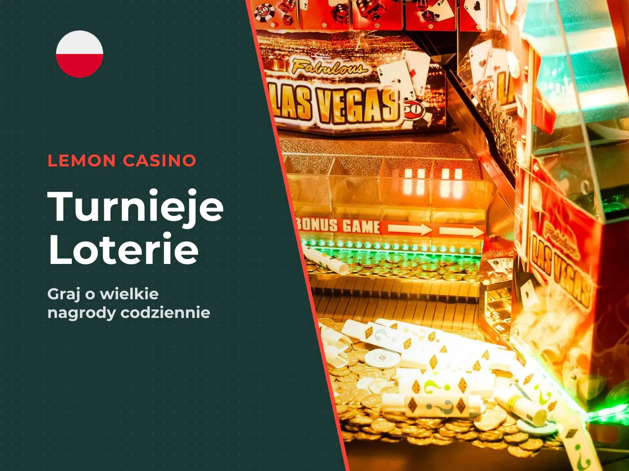 Turnieje i loterie. Lemon Casino regularnie organizuje turnieje z imponującymi pulami nagród: