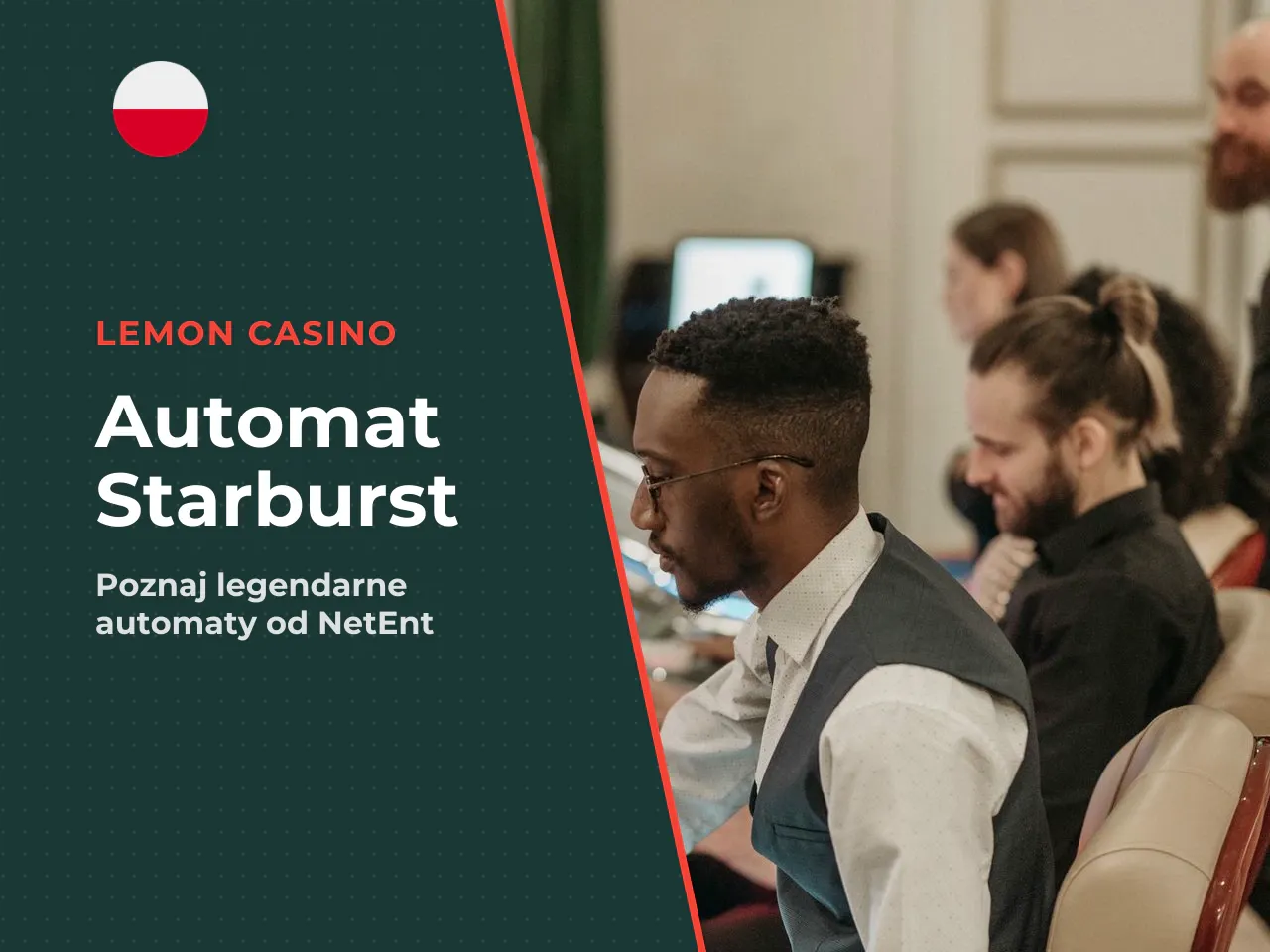 **Starburst — definicja:** Niskowolatylny automat wideo oparty o generator losowy (RNG), dedykowany do rozrywki 18+ ze średnim wskaźnikiem zwrotu 96,09% bazującym na długoterminowym obrocie kapitałem.