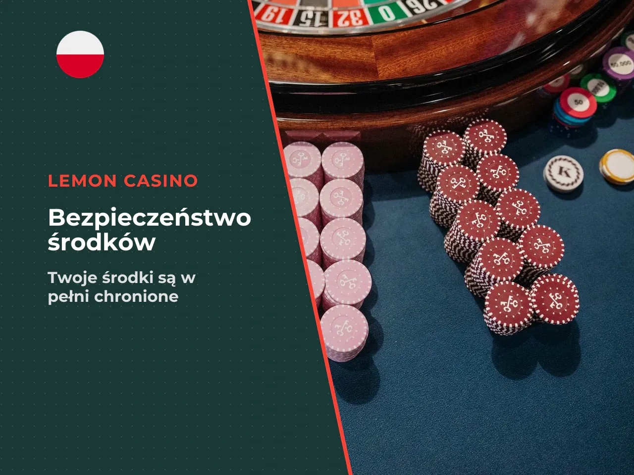 Ochrona danych i środków. Lemon Casino stosuje standardowe protokoły zabezpieczeń: szyfrowanie SSL/TLS dla transmisji danych i zgodność z wymogami licencjodawcy w zakresie ochrony środków graczy. Zgod